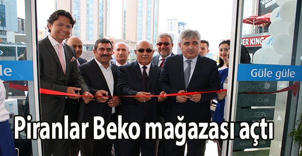 Piranlar Beko mağazası açtı