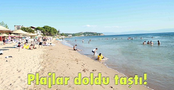 Plajlar doldu taştı!