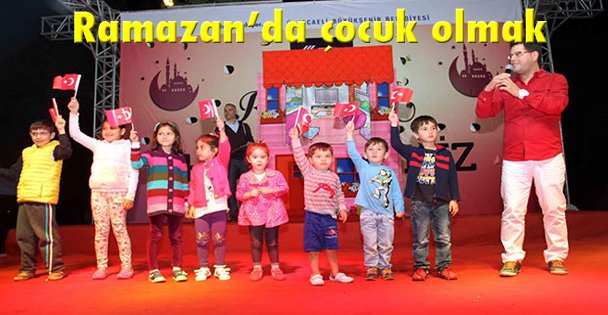 Ramazan'da çocuk olmak