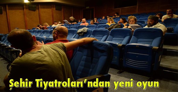 Şehir Tiyatroları'ndan yeni oyun