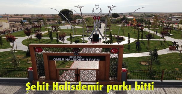 Şehit Halisdemir parkı bitti