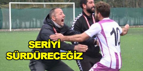 Seriyi sürdüreceğiz