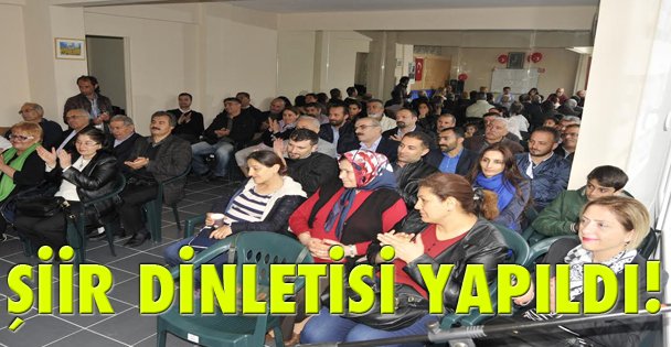 Şiir dinletisi yapıldı