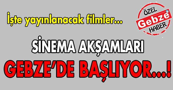 Sinema akşamları  başlıyor