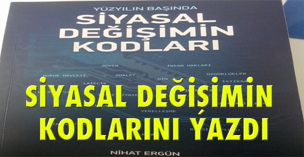 Siyasal değişimin kodlarını yazdı!