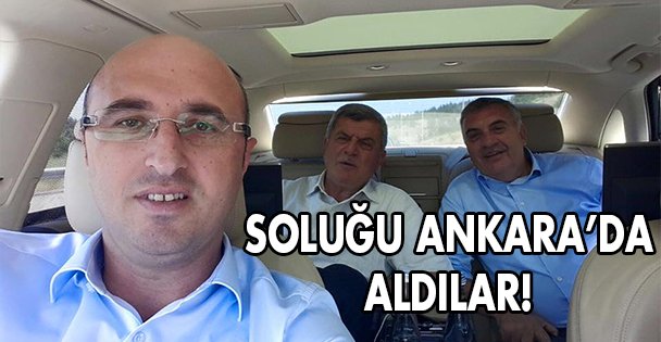 Soluğu Ankara'da aldılar