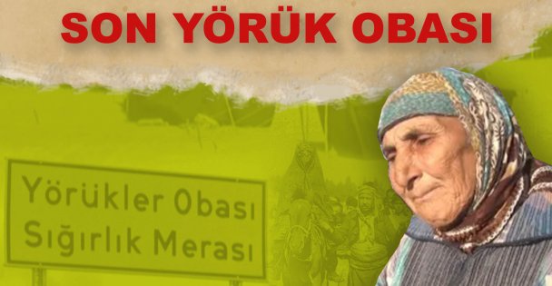 SON YÖRÜK OBASI (Sığırlık Merası) - Belgesel