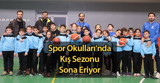 Spor Okulları'nda Kış Sezonu Bitiyor