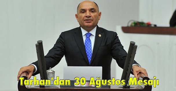 Tarhan'dan 30 Ağustos Mesajı