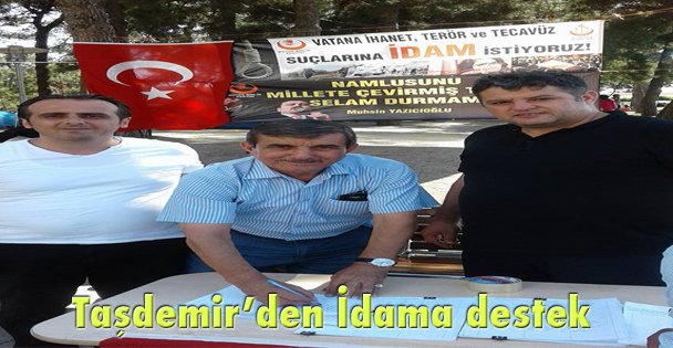 Taşdemir'den İdama destek