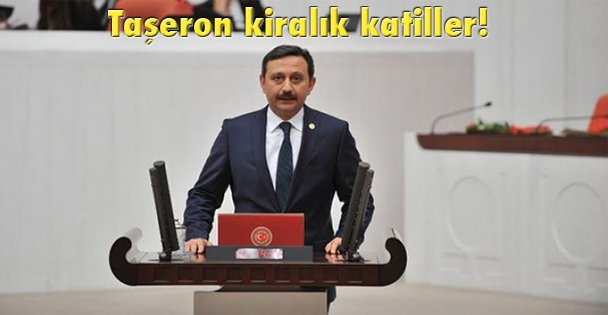 Taşeron kiralık katiller!