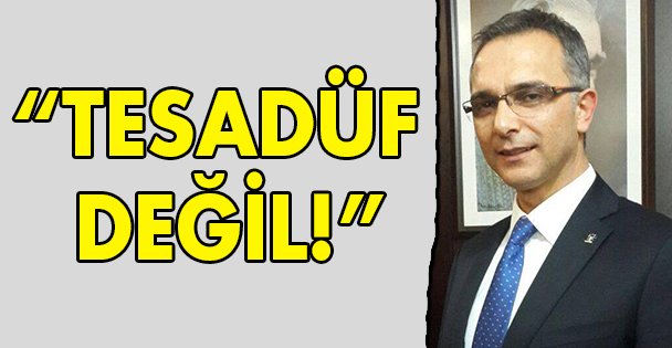Tesadüf değil!