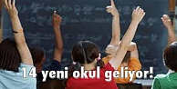 14 yeni okul geliyor!