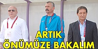 Artık önümüze bakalım