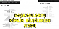 Başkanlarında kimlik bilgileri sızdı!