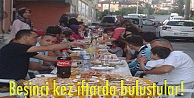 Beşinci kez iftarda buluştular!