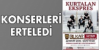 BİLKAR konserini erteledi