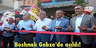 Boshnak Gebze'de açıldı!