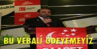 Bu vebali ödeyemeyiz