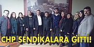 CHP Sendikalara gitti!