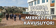 Darıca Gençlik Merkezine kavuşuyor