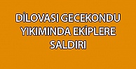 Dilovası'nda gecekondu yıkımında ekiplere saldırı