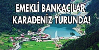 Emekli bankacılar Karadeniz turunda