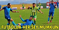 Futbolda her şey mümkün