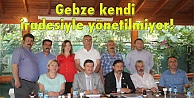 Gebze kendi iradesiyle yönetilmiyor!