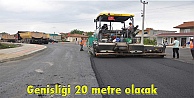 Genişliği 20 metre olacak