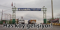 Has köy gelişiyor!