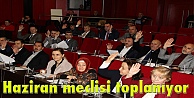 Haziran meclisi toplanıyor