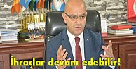 İhraçlar devam edebilir!