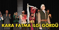 Kara Fatma Belgesel Tiyatro ilgi gördü