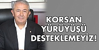 Korsan yürüyüşü desteklemeyiz!