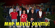 MHP Mevlit okuttu!