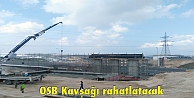 OSB Kavşağı rahatlatacak