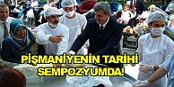 Pişmaniyenin tarihi sempozyumda!