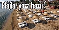 Plajlar yaza hazır!