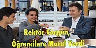 Rektör Görgün, Öğrencilere Moral Verdi