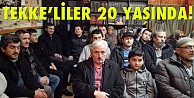 Tekkeliler 20 yaşında!