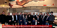 Tokat Reşadiyeliler Buluşması İstanbul'da Gerçekleşti: Gündem ve Ortak Akıl Masada Tartışıldı