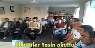 Ülkücüler Yasin okuttu!