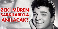 Zeki Müren şarkılarla anılacak