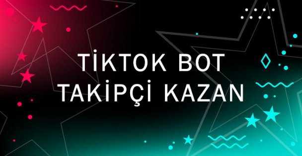 TikTok Bot Takipçi Satın Al – Hızlı ve Güçlü Başlangıç