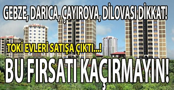 TOKİ evleri satışa çıkardı!