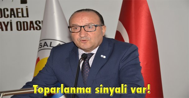 Toparlanma sinyali var!