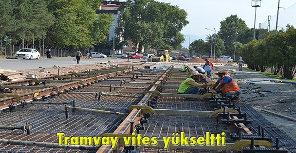 Tramvay vites yükseltti