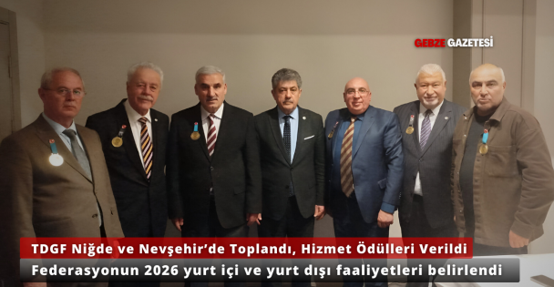 Türk Dünyası Gazeteciler Federasyonu Nevşehir'de Onur ve Hizmet Ödülleri Verdi