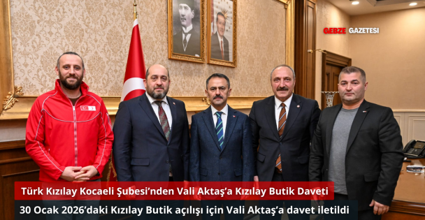 Kızılay Kocaeli Şubesi'nden Vali İlhami Aktaş'a 'Kızılay Butik” Açılış Daveti